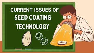 CURRENT ISSUES OF SEED COATING TECHNOLOGY