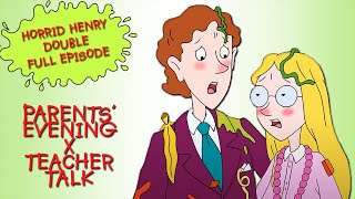 Parents' Evening - Teacher Talk | Horrid Henry DOUBLE Full Episodes