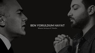 Mümin Sarıkaya & Taladro - Ben Yoruldum Hayat (Mix)