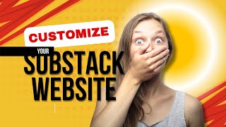 How to Customize your Substack Website