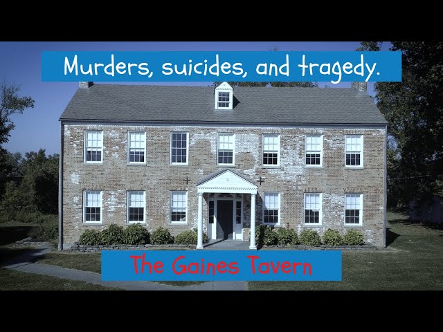 Haunted and Scary Gaines Tavern