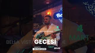 4 Mart Artesi Günü Saatler 2000 Gösterdiğinde Sevgili Bayram Çetin Bella Vista Sahnesinde