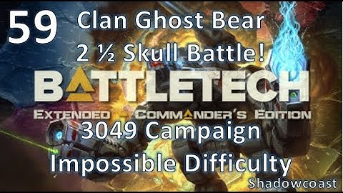 [BEX 59] Clan Battle! BattleTech Extended 3049 Arano Campaign (Commander