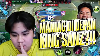 MANIAC DIDEPAN KING SANZ?!!
