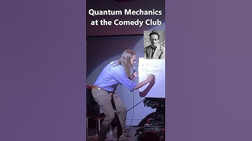 Quantum Mechanics at the Comedy Club