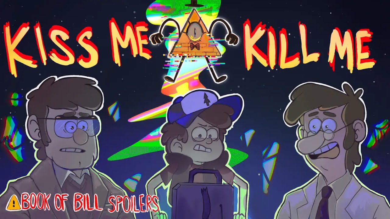 KISS ME, KILL ME [GRAVITY FALLS ANIMATIC] | Shattered Laptop AU PART 1