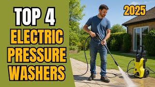 TOP 4 Electric Pressure Washers (2025) 💦 – Best for Cars, Driveways & More! 🚗✨