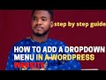 How To Add A Drop Down Menu In A Wordpress Website