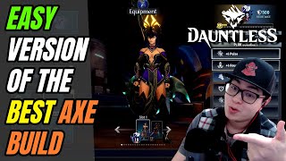 Dauntless - Easy Version of the Best Axe Build - High Dps & Survival!