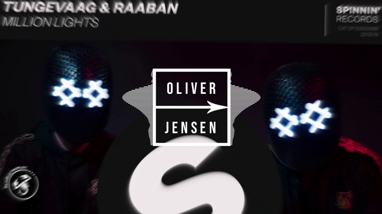 Tungevaag & Raaban - Million Lights (Oliver Jensen Remix)