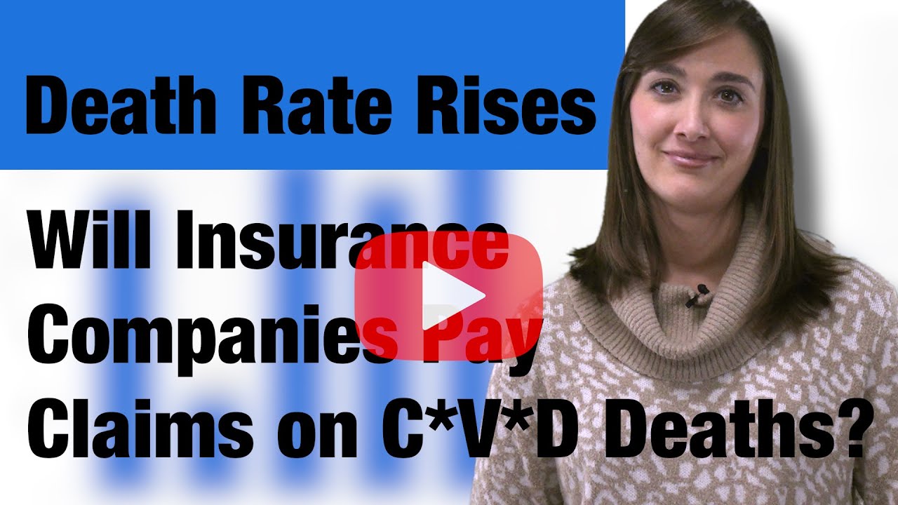Death Rates Rise. Will insurance companies pay?