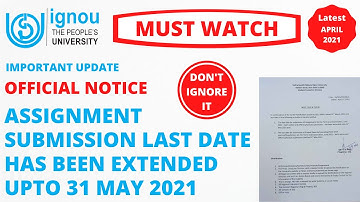 IGNOU Assignment submission last date has been extended up to 31st May 2021 | Official Notice