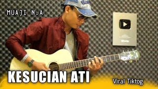 KESUCIAN ATI - Instrument Guitar Acoustic