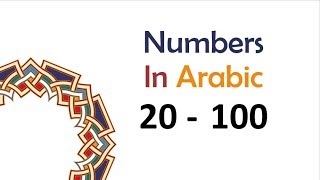Numbers 20-100 in Arabic - From Scratch