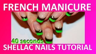 FRENCH manicure SHELLAC nails tutorial / Двойной френч за 40 секунд FRENCH manicure SHELLAC nails tutorial / Двойной френч за 40 секунд