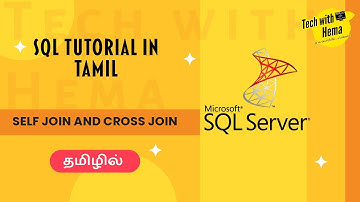 Joins in SQL | Self join | Cross join | SQL in tamil | Tech with Hema Tamil