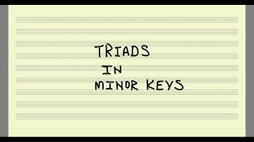 Triads in Minor Keys