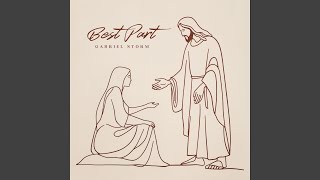 Best Part - Gabriel Storm