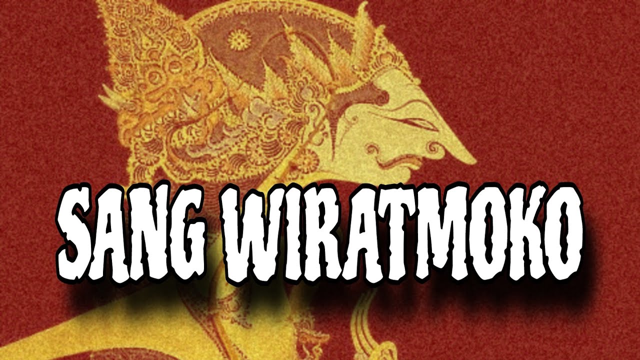 SANG WIRATMOKO ||| WAYANG KULIT ||| KI MANTEB SOEDARSONO ||| CERITA WAYANG |||