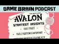 The Resistance Avalon Strategy Deep Dive | GAME BRAIN PODCAST