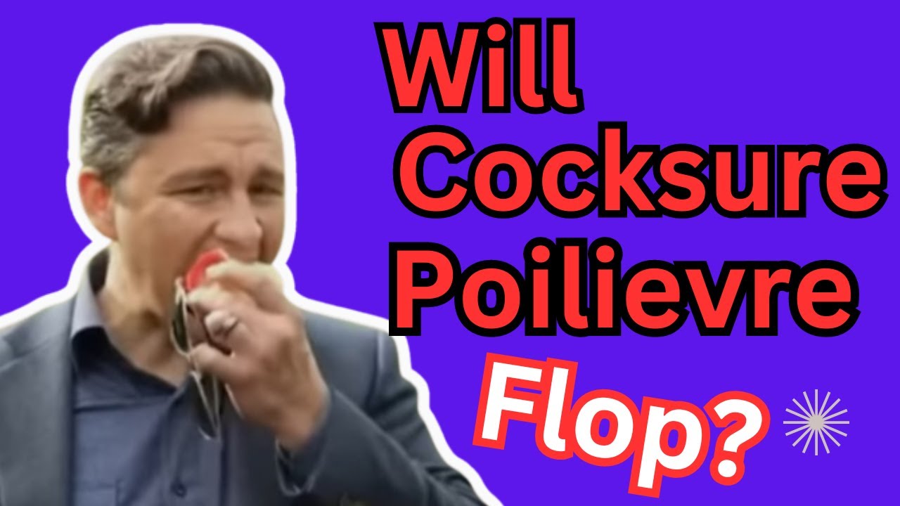 Poilievre is far too cocky.