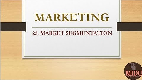 MARKETING - 22. Market Segmentation (English)