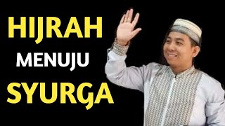 CERAMAH TERBARU | HIJRAH MENUJU SURGA | Ust Dr. ERFIN BEDDU | KAJIAN ISLAMI
