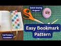 How to Sew a Fabric Bookmark | Easy Bookmark Pattern | Sew A Bookmark | Beginner Sewing Patterns