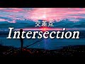 Atarayo ~  Intersection「 交差点」