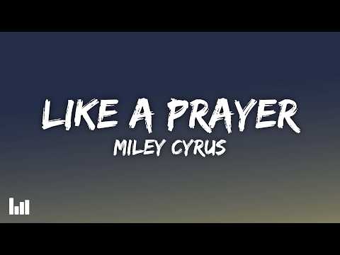 Miley Cyrus - Like a Prayer (Madonna Cover) (Lyrics)