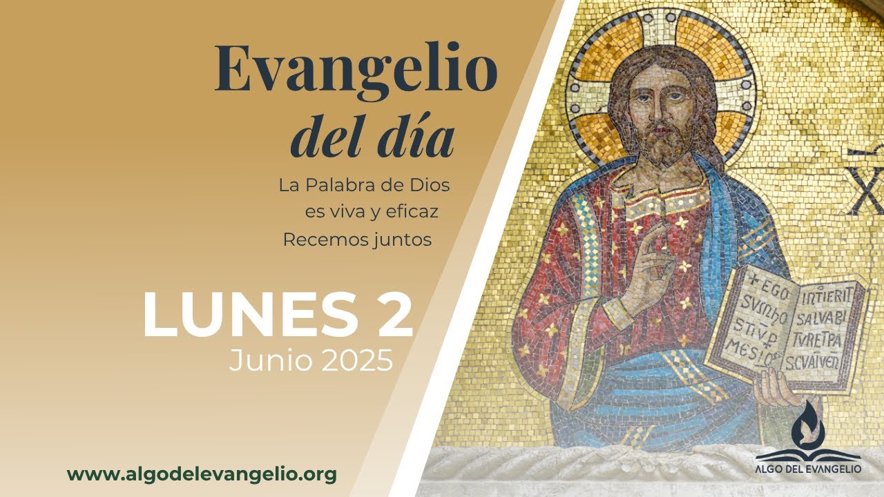 Evangelio de hoy l 2 de junio de 2025 l VII Lunes de Pascua I San Juan ...
