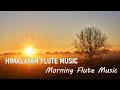 Morning Flute Music | Himalayan Flute Music | Meditation Music | (बाँसुरी) Aparmita Ep. 51