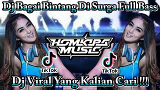 DJ BAGAI BINTANG DI SURGA FULL BASS || HOMKIPA MUSIC