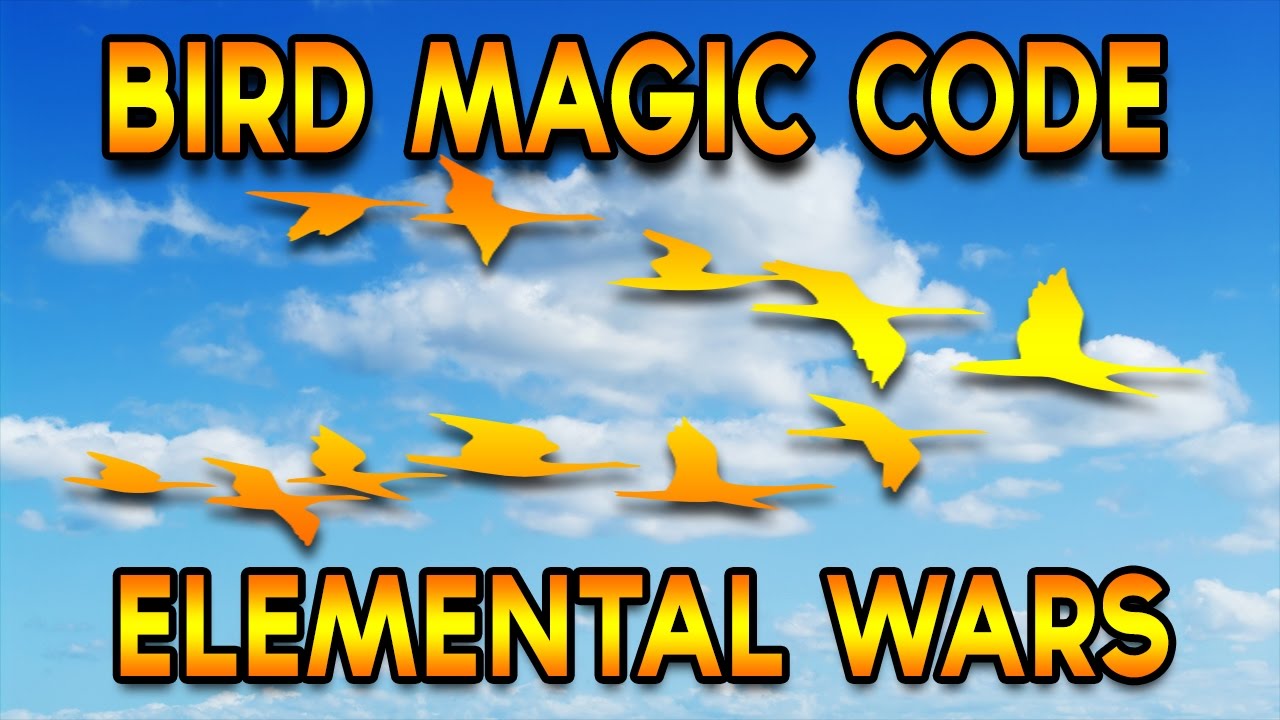 Roblox Elemental Wars Bird Code Magic Youtube