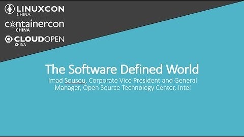 Keynote: The Software Defined World - Imad Sousou, Corporate VP & GM, Intel
