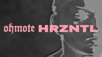 OHMOTE - HRZNTL (OFFICIAL MUSIC VIDEO)