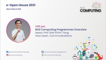 NUS Computing Programmes Overview | NUS Computing e-Open House 2021