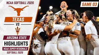 Texas vs Arizona State Game 03 Highlights | NCAA Super Regionals Softball 2026 Wealth