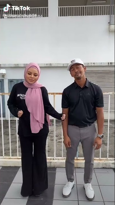 siti sarah & shuib main tiktok