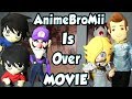 Abm movie animebromii is over 