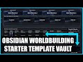 New Obsidian Worldbuilding Starter Template Vault