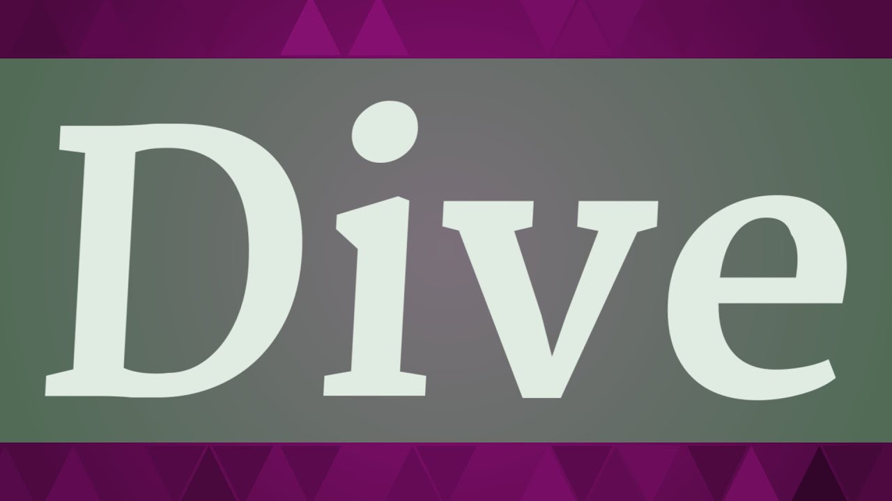 DIVE pronunciation • How to pronounce DIVE YouTube