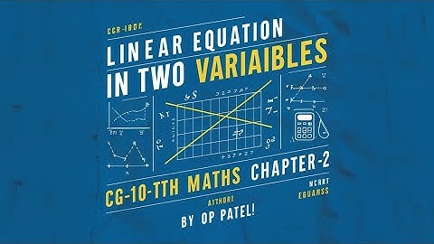 CG-10TH MATHS CHAPTER-2 LINEAR EQUATION IN TWO VARIABLE part-3