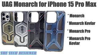 Which Monarch is Right for You? UAG Monarch / Monarch Pro / Monarch Pro Kevlar for iPhone 15 Pro Max