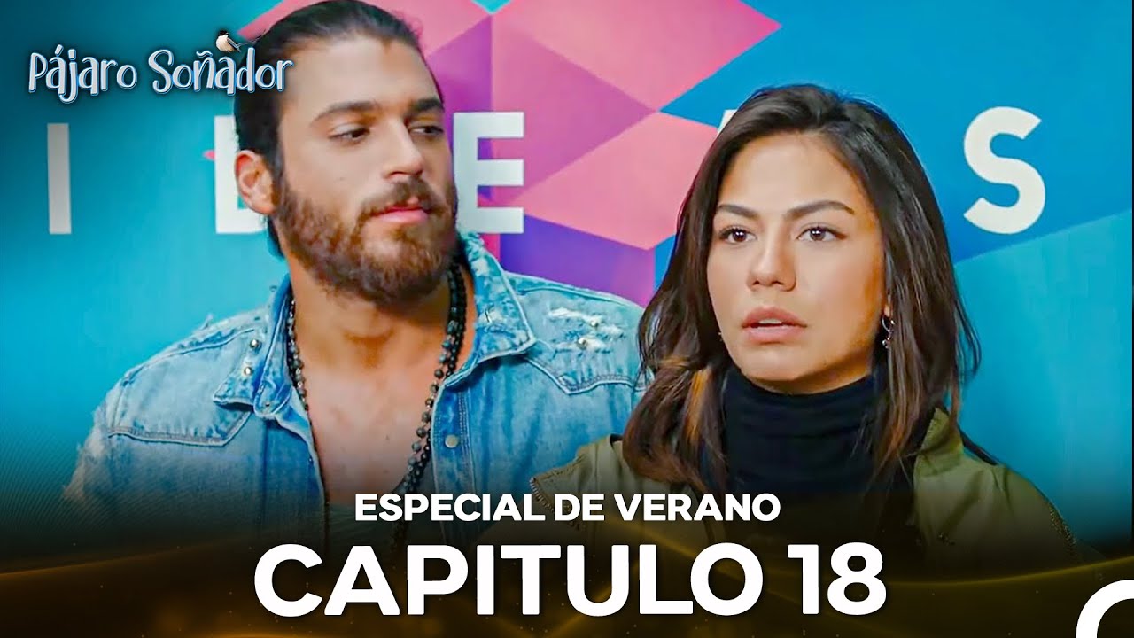 Pájaro Soñador Episodio 18 (Especial De Verano)