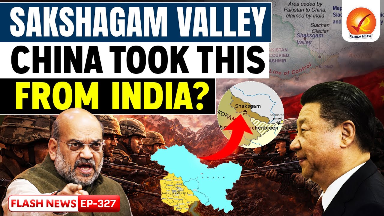 Shaksgam Valley Dispute Explained | Why India Calls China’s Claim Illegal