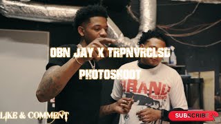 TRPNVRCLSD x OBN Jay Photoshoot & MORE!!!🌐