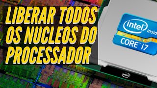 Faça isso agora mesmo no seu pc! liberar todos os núcleos do processador (Deixar o PC mais rápido)