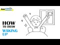 How To Draw Waking Up 