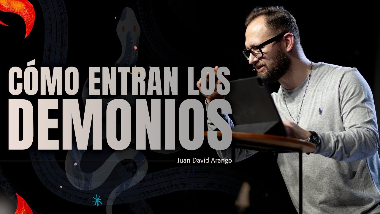 Cómo entran los demonios I Juan David Arango